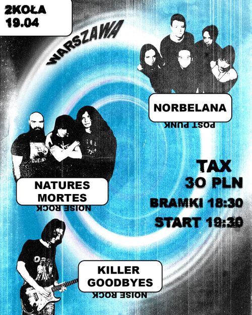 NATURES MORTES/KILLER GOODBYES I NORBELANA