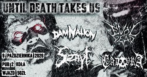 Evöl Dead / DamNation / Sznyt / Cadavra 