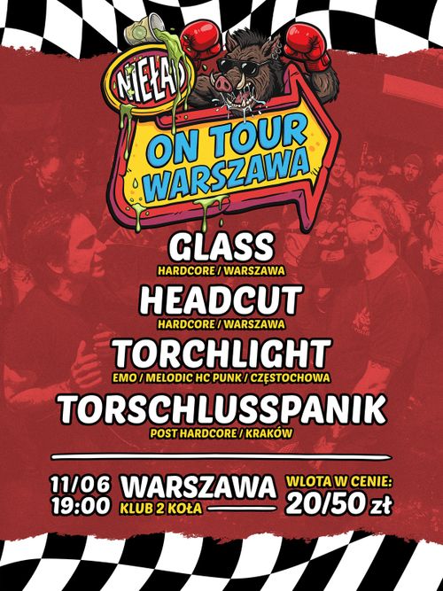NIEŁAD ON TOUR: Glass + Torchlight + Torschlusspanik + Headcut
