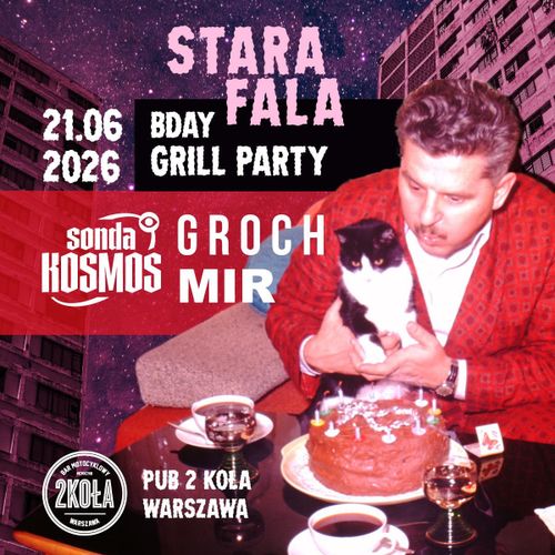 Stara Fala BDay Grill Party